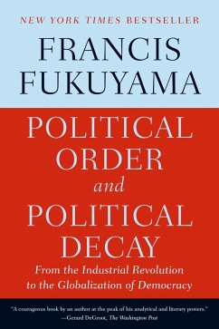 Political Order and Political Decay - Fukuyama, Francis