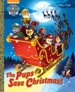 The Pups Save Christmas! (Paw Patrol) - Golden Books