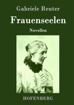 Frauenseelen - Gabriele Reuter