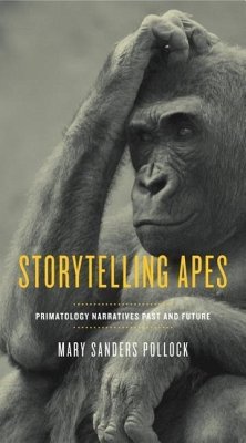 Storytelling Apes - Pollock, Mary Sanders