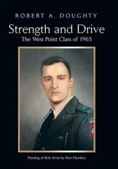 Strength and Drive - Doughty, Robert A.