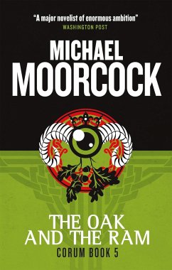 The Oak and the Ram: Corum Book 5 - Moorcock, Michael