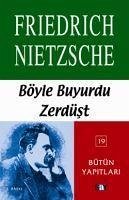 Böyle Buyurdu Zerdüst - Wilhelm Nietzsche, Friedrich