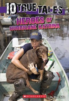 Heroes of Hurricane Katrina (10 True Tales) - Zullo, Allan