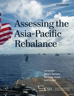Assessing the Asia-Pacific Rebalance - Berteau, David J.; Green, Michael J.; Cooper, Zack