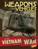 Weapons and Vehicles of the Vietnam War