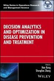 Decision Analytics and Optimization in Disease Prevention and Treatment