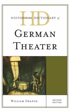 Historical Dictionary of German Theater - Grange, William