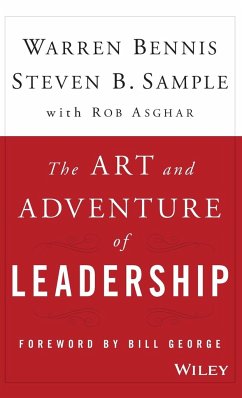 The Art and Adventure of Leadership - Bennis, Warren; Sample, Steven B.; Asghar, Rob