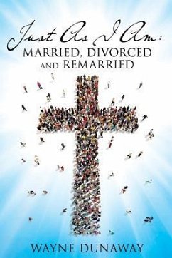 Just as I Am: Married, Divorced and Remarried - Dunaway, Wayne