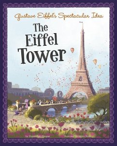 Gustave Eiffel's Spectacular Idea - Katz Cooper, Sharon