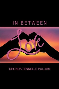 In Between Love - Pulliam, Shonda Tennelle