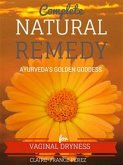 Complete Natural Remedy For Vaginal Dryness (eBook, ePUB)