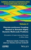 Discrete-Continuum Coupling Method to Simulate Highly Dynamic Multi-Scale Problems
