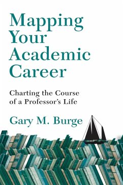 Mapping Your Academic Career - Burge, Gary M