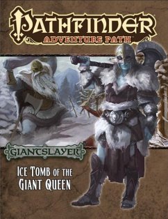 Pathfinder Adventure Path: Giantslayer Part 4 - Ice Tomb of the Giant Queen - Groves, Jim