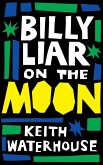 Billy Liar on the Moon (Valancourt 20th Century Classics)