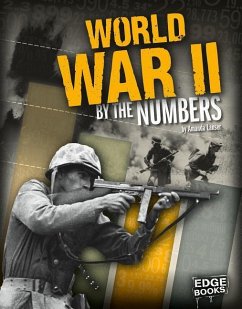 World War II by the Numbers - Lanser, Amanda