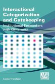 Interactional Categorization and Gatekeeping