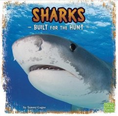 Sharks: Built for the Hunt - Gagne, Tammy