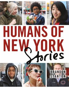 Humans of New York: Stories - Stanton, Brandon