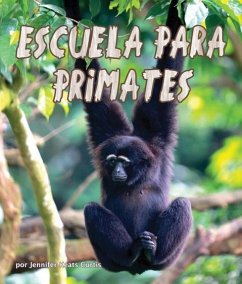 Escuela Para Primates (Primate School) - Curtis, Jennifer Keats