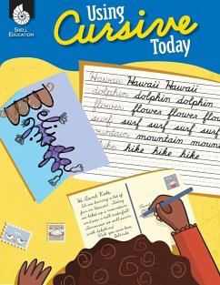 Using Cursive Today - Bernard, Stephanie; Goff, Amber