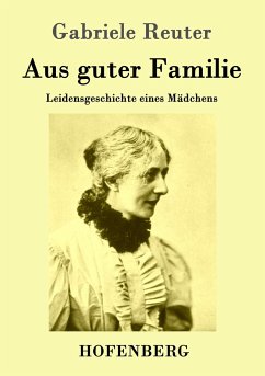 Aus guter Familie - Reuter, Gabriele