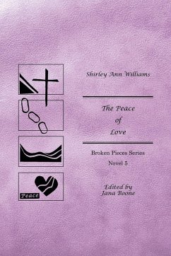 The Peace of Love - Williams, Shirley Ann