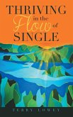 Thriving in the Flow of Single