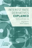 Interest Rate Derivatives Explained: Volume 2