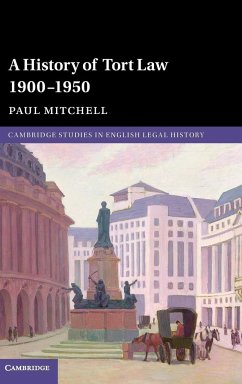 A History of Tort Law 1900-1950 - Mitchell, Paul