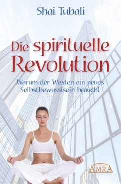 Die spirituelle Revolution - Tubali, Shai