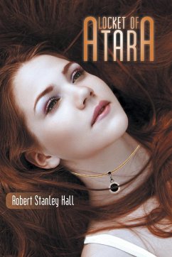 Locket of Atara - Hall, Robert Stanley