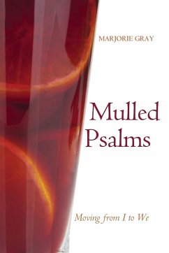 Mulled Psalms - Gray, Marjorie