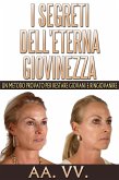 I SEGRETI DELL'ETERNA GIOVINEZZA (eBook, ePUB)