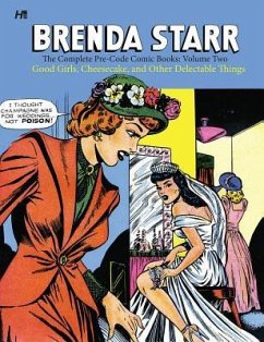 Brenda Starr: The Complete Pre-Code Comic Books, Volume 2 - Studio, Jerry Iger; Messick, Dale