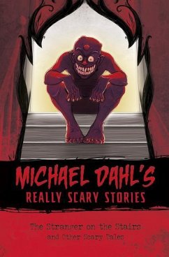 The Stranger on the Stairs: And Other Scary Tales - Dahl, Michael