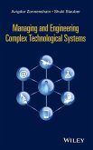 Managing and Engineering Complex Technological Systems