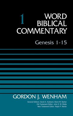 Genesis 1-15, Volume 1 - Wenham, Gordon John