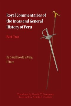 Royal Commentaries of the Incas and General History of Peru, Part Two - Garcilaso De La Vega