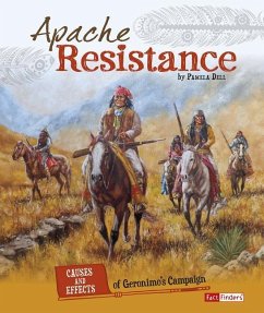 Apache Resistance: Causes and Effects of Geronimo's Campaign - Dell, Pamela