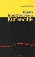 Cagdas Islam Düsüncesi ve Kurancilik - Öztürk, Mustafa