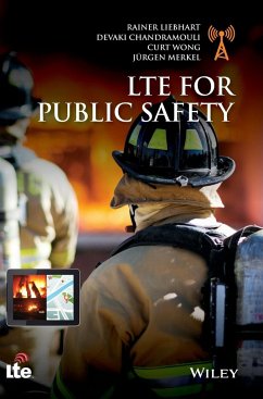 Lte for Public Safety - Liebhart, Rainer; Chandramouli, Devaki; Wong, Curt; Merkel, Jürgen