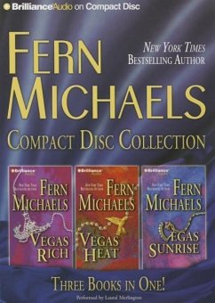 Fern Michaels Compact Disc Collection: Vegas Rich, Vegas Heat, Vegas Sunrise - Michaels, Fern