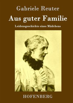 Aus guter Familie - Reuter, Gabriele