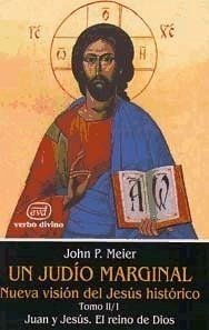 Juan y Jesús. El reino de Dios - Meier, John P.
