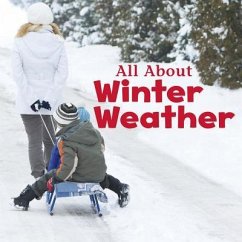 All about Winter Weather - Clay, Kathryn