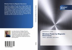 Wireless Power by Magnetic Resonance - Tucker, Christopher A.