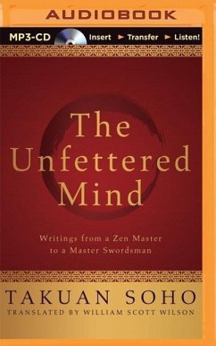 The Unfettered Mind - Soho, Takuan